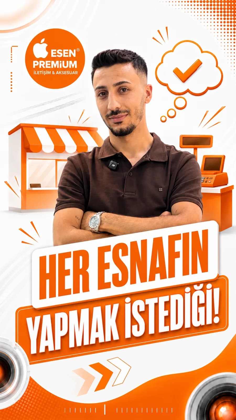 HER ESNAFIN YAPMAK İSTEDİĞİ :)